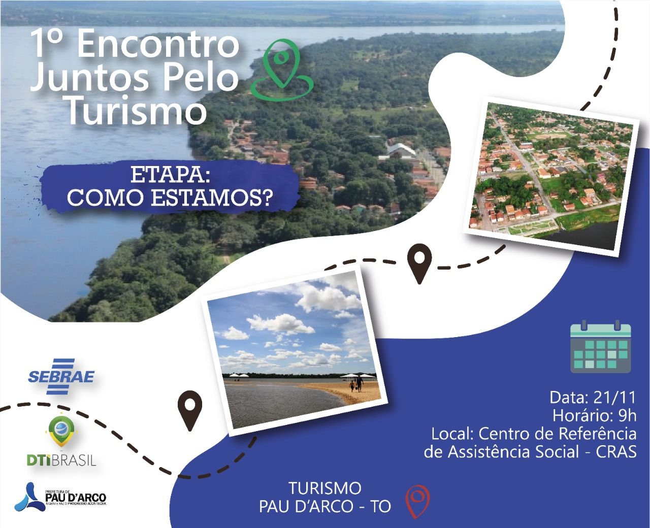 Prefeitura Municipal de Pau d' Arco em parceira com SEBRAE realizará o 1° ENCONTRO JUNTOS PELO TURISMO